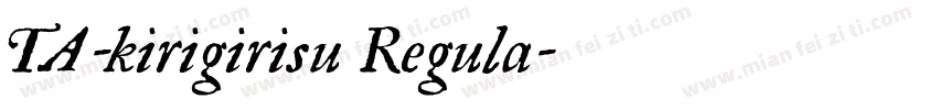 TA-kirigirisu Regula字体转换